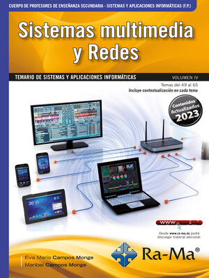 cover image of Oposiciones Cuerpo de Profesores de Enseñanza Secundaria. Sistemas y aplicaciones informáticas (F.P.). Volume IV. Sistemas multimedia y Redes